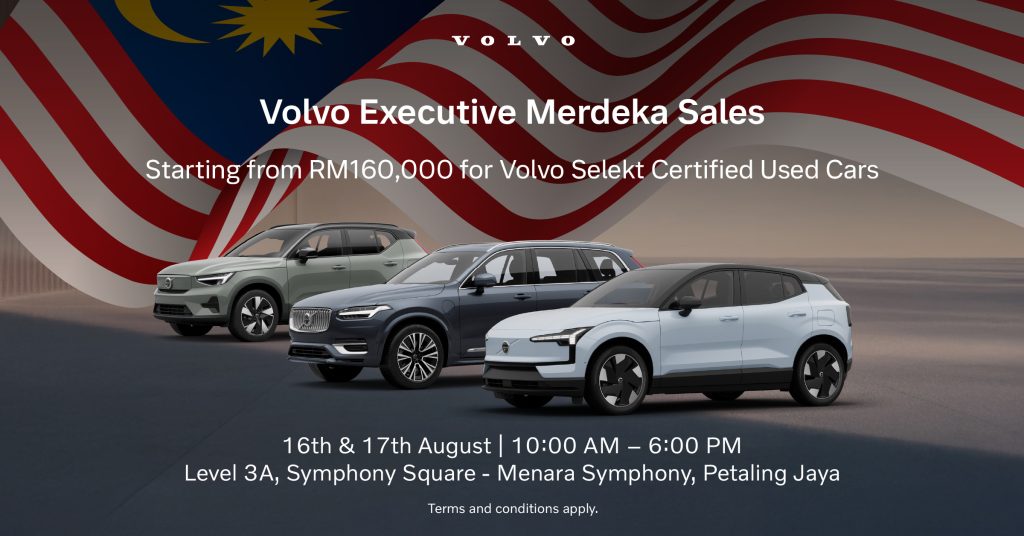 Jualan Merdeka Eksekutif Volvo Kembali dengan Tawaran Istimewa Kenderaan Pra-Milik